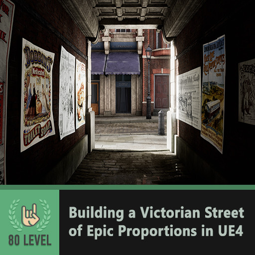 80.lv Article - Building a Victorian Street of Epic Proportions in UE4