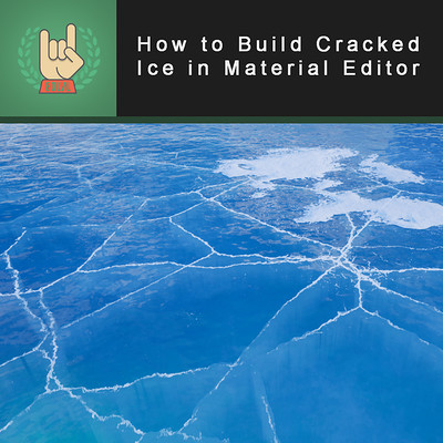 80.lv Article - How to Build Cracked Ice in Material Editor