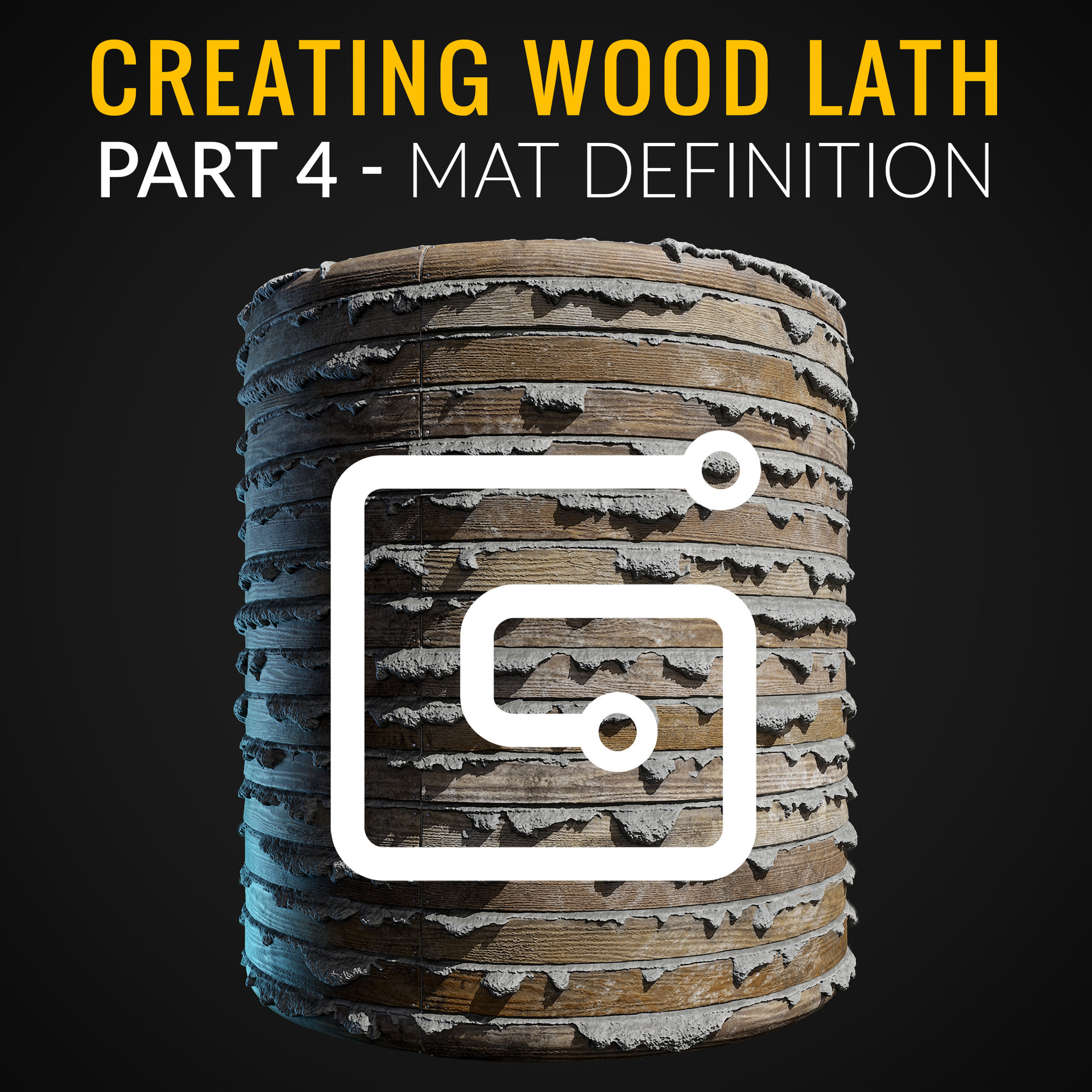 ArtStation Wood Lath Part 4 "Material Definition"