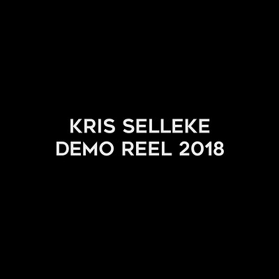 Kris Selleke 3D Demo Reel 2018