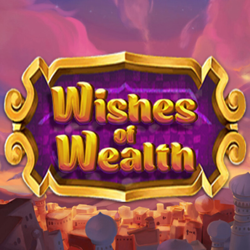 Wishes of Wealth