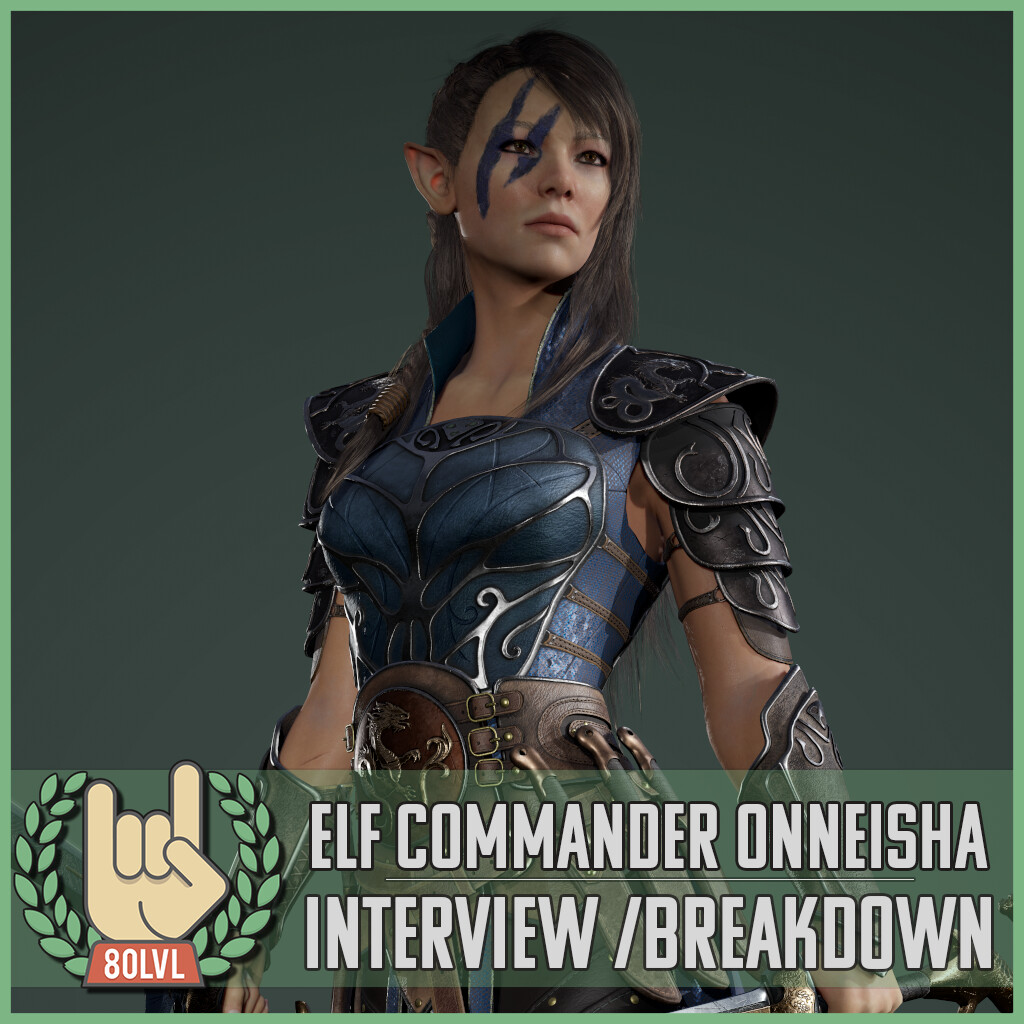 80lvl Interview/Breakdown - Elf Commander Onneisha