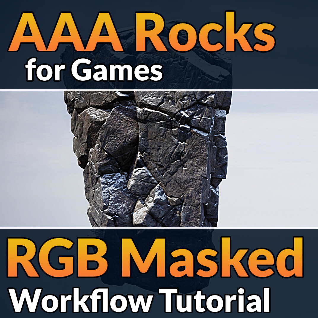 AAA Rocks for Games - RGB Masked Workflow Tutorial