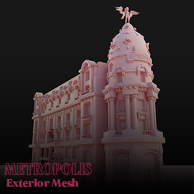 Metropolis - Exterior Mesh