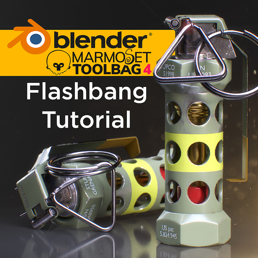 Flashbang Tutorial - Blender &amp; Marmoset Toolbag 4