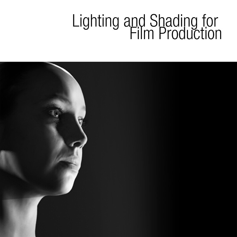 Lighting and Shading for Film Production • Personal