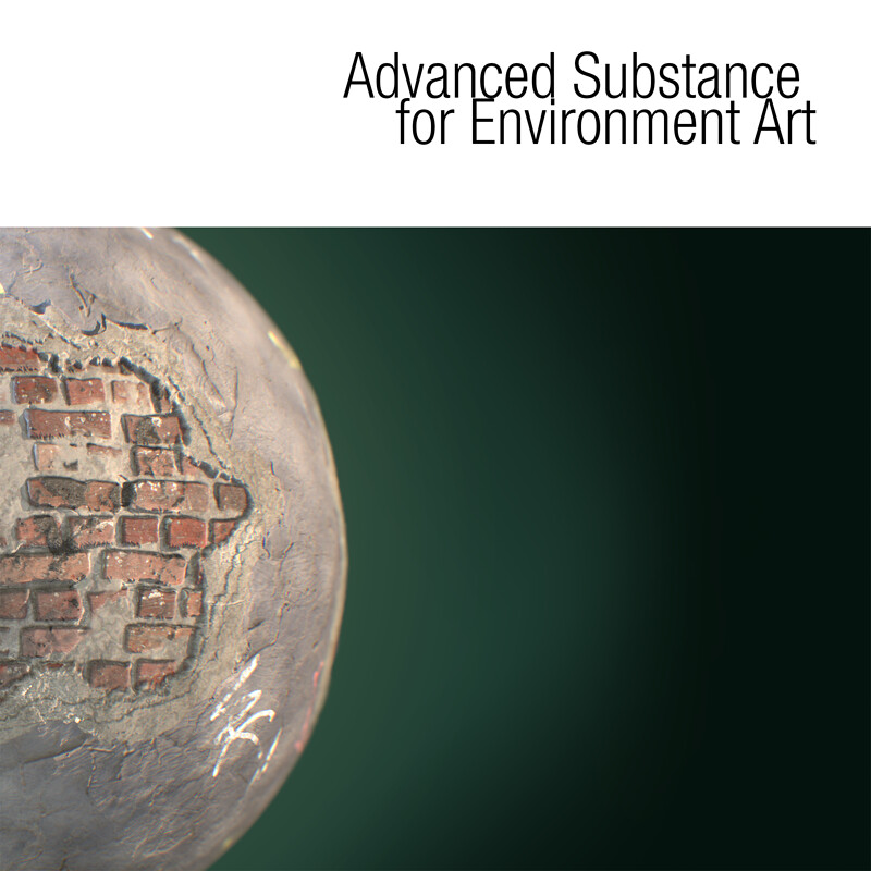 Advanced Substance for Environment Art • Personal