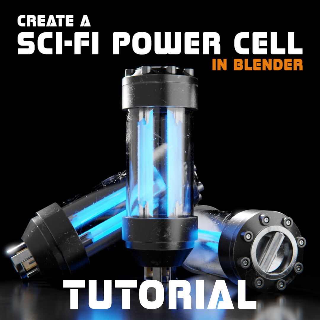 Tutorial: Create a Sci-fi Power Cell in Blender
