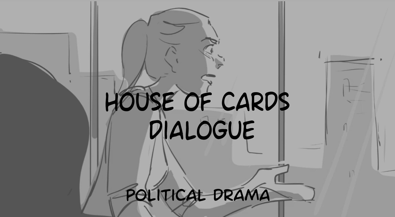 House of Cards Dialogue Exercise