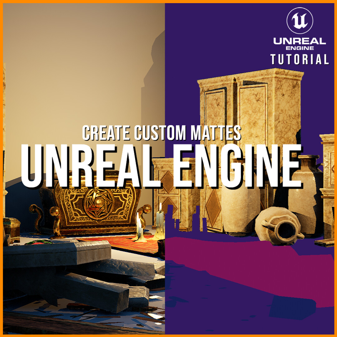 ArtStation Create Custom Mattes in Unreal Engine [ Tutorial ]