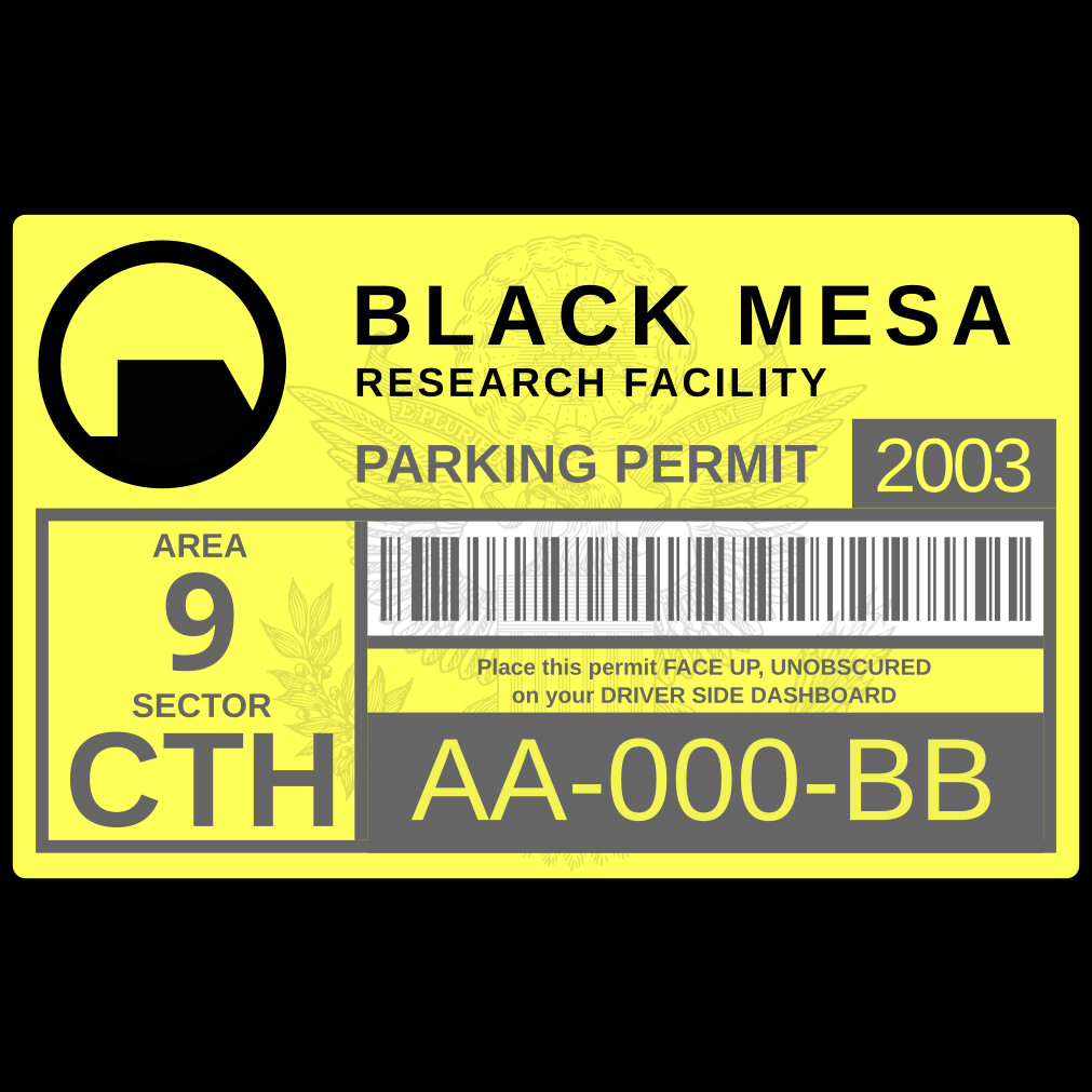 Black Mesa  / Aperture Laboratories Parking Permit