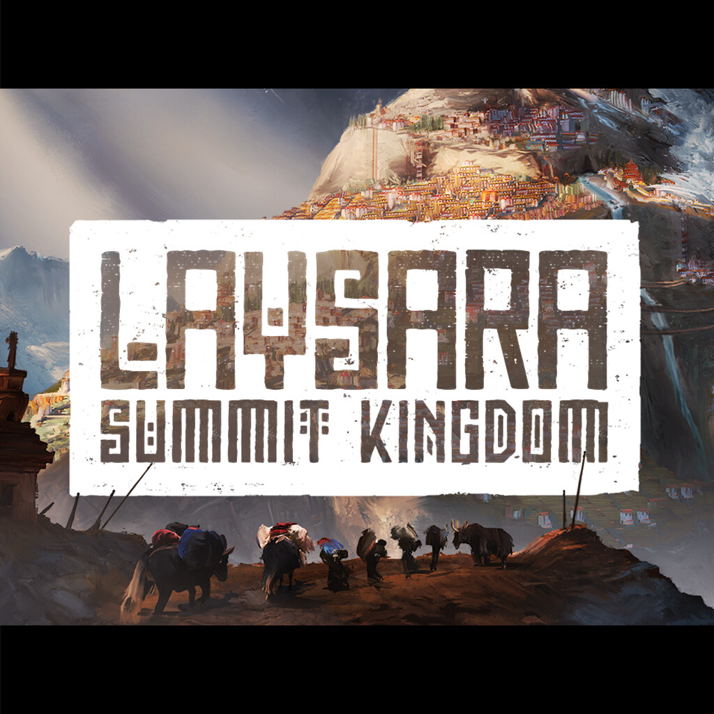 ArtStation - Laysara: Summit Kingdom ‒ Reveal