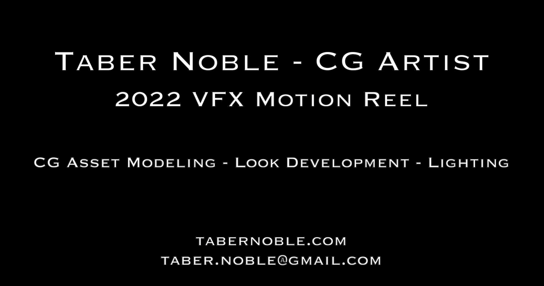 Taber Noble Taber Noble Visual Effects Reel 2022