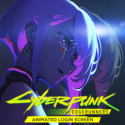 Cyberpunk: Edgerunners - Lucy Animated Login Screen on Behance