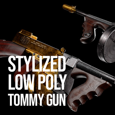 ArtStation - Stylized Tommy Guns