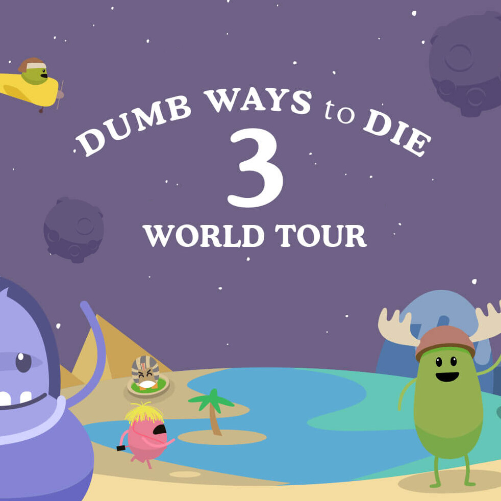 DUMB WAYS TO DIE 3: WORLD TOUR - Play for Free!