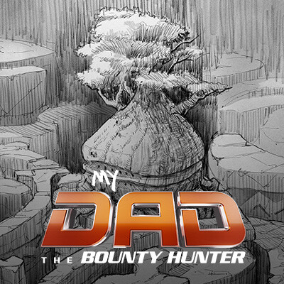 My Dad the bounty Hunter Art