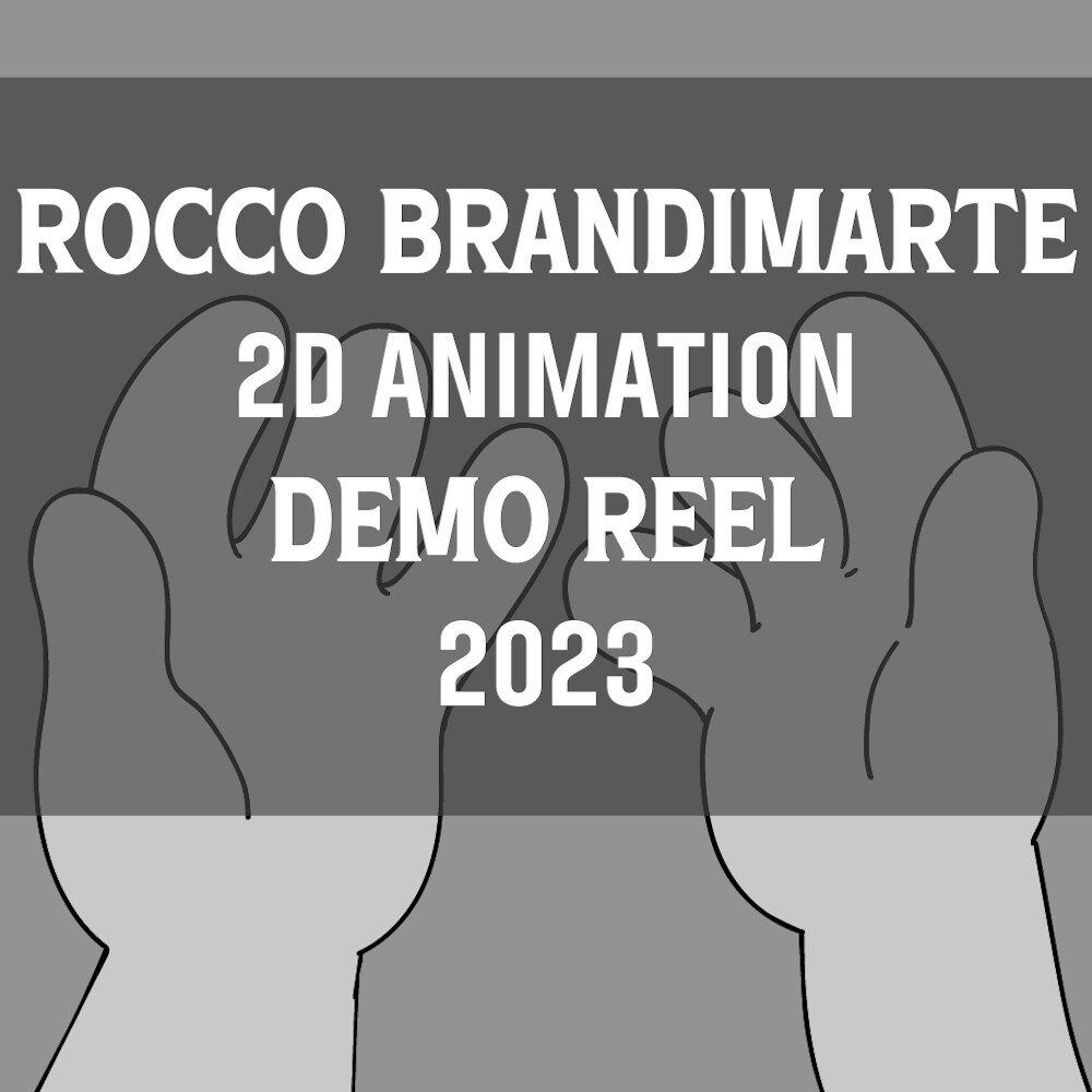 Rocco Brandimarte - Animation reel 2023