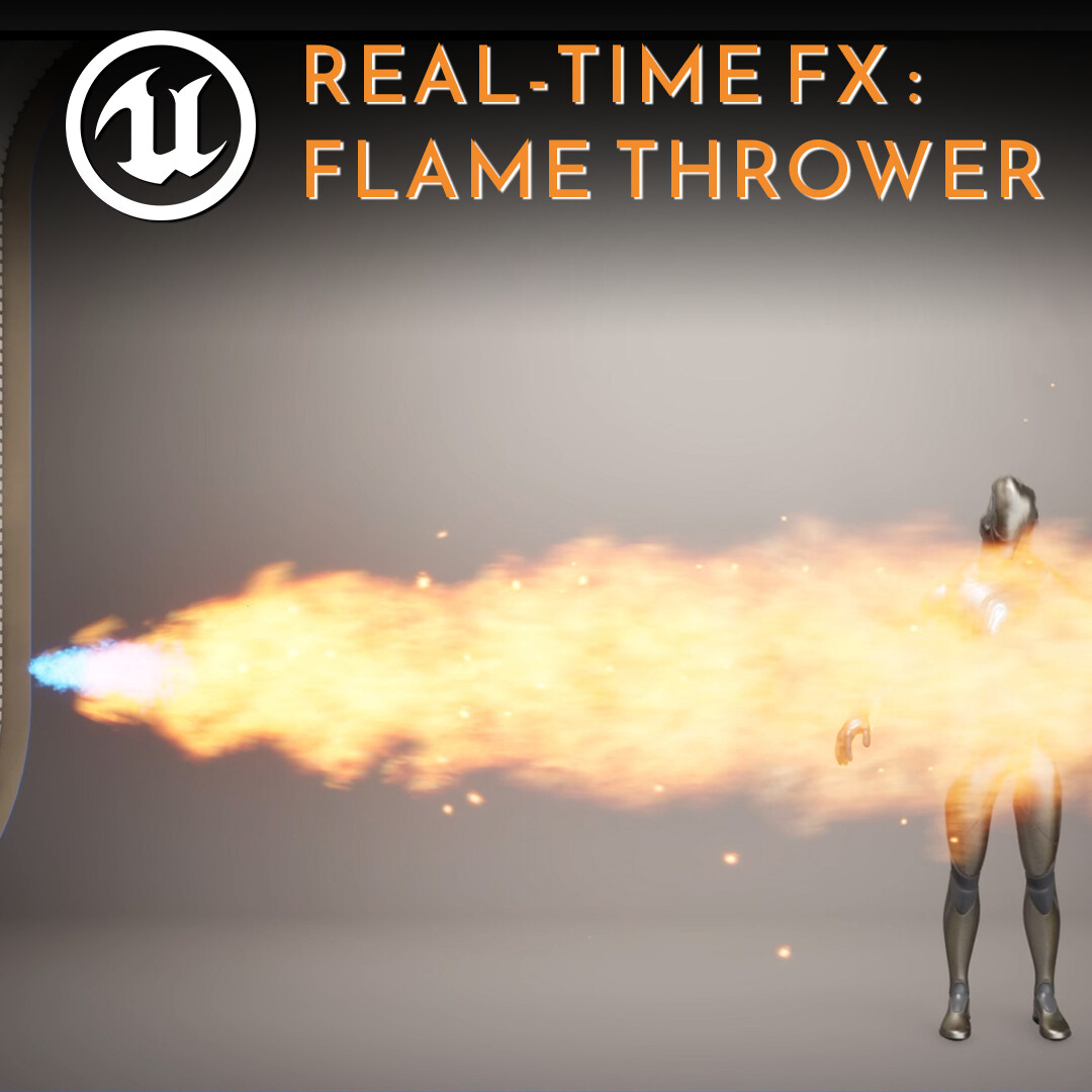 ArtStation - Flame Thrower : Real Time FX - UE5 Niagarab Fluids