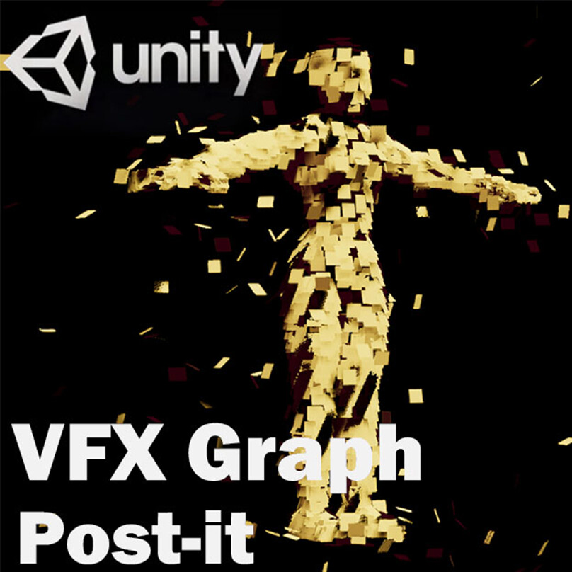 ArtStation - Unity VFX Graph：Post-it(Particles aggregate into models)