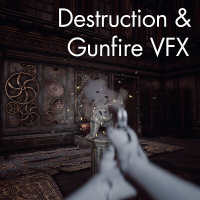 Destruction & Gunfire VFX