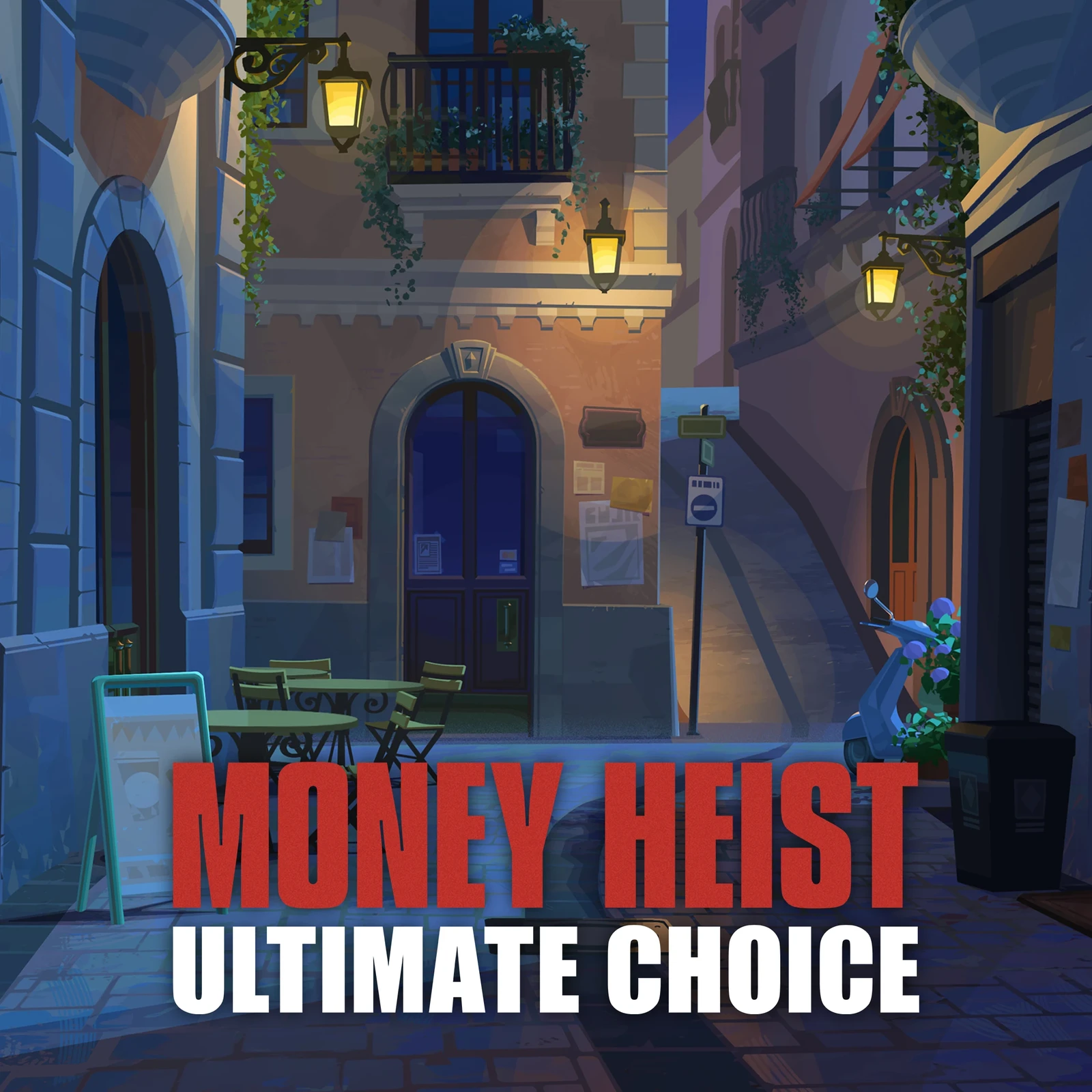 Money Heist: Ultimate Choice