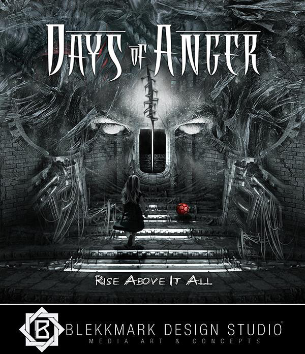 Days of Anger - Rise Above it All