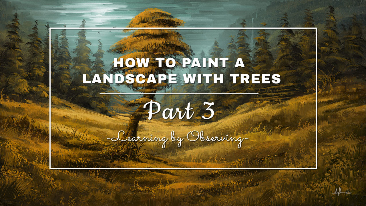 How to paint a Landscape and Trees