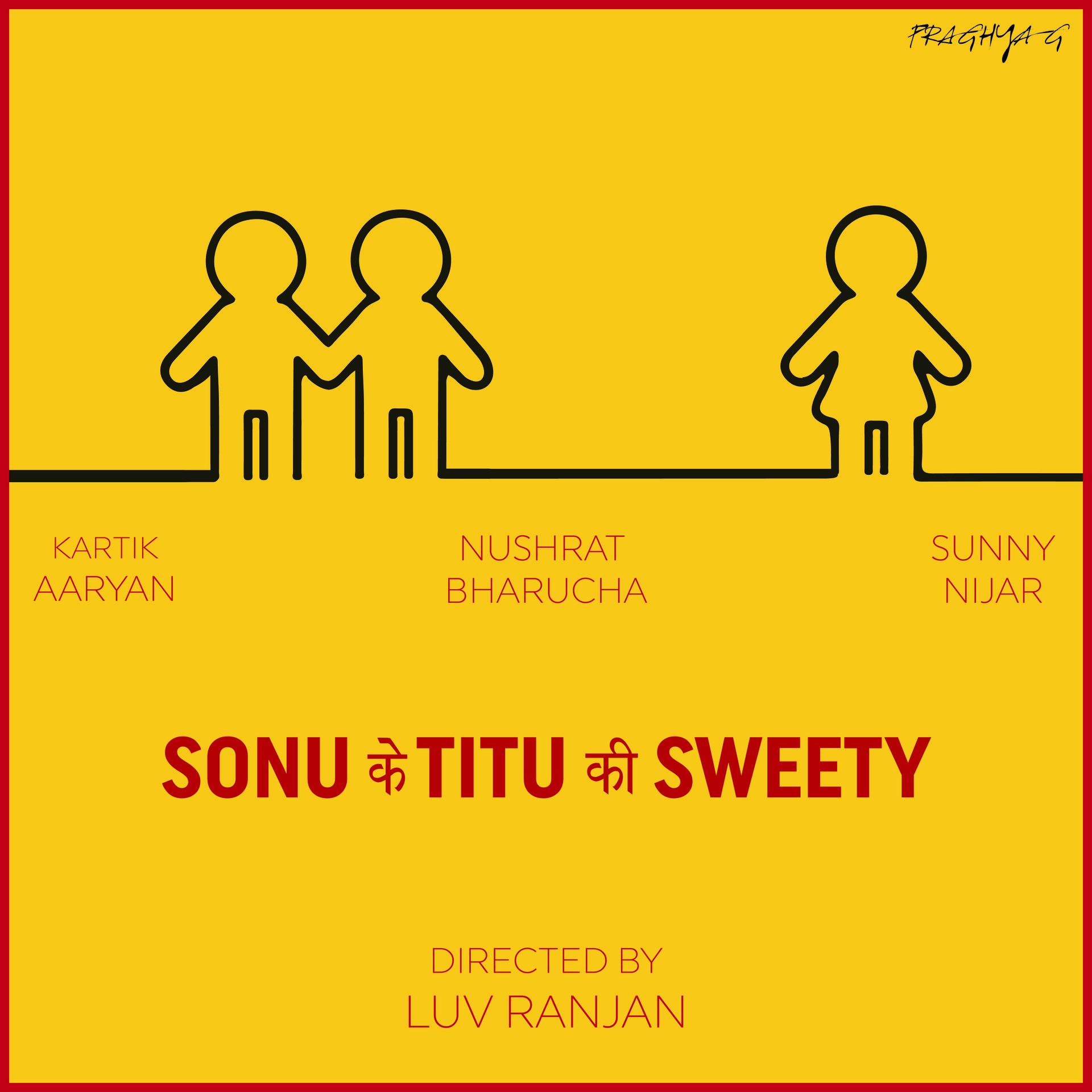 Pragya Gupta Minimalist Poster Sonu Ke Titu Ki Sweety Pragya Gupta Sonu ke titu ki sweety (2018). sonu ke titu ki sweety pragya gupta
