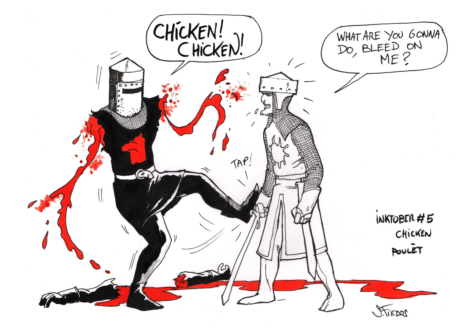 Monty Python's Holygrail : Chicken ! 
Inktober day 5