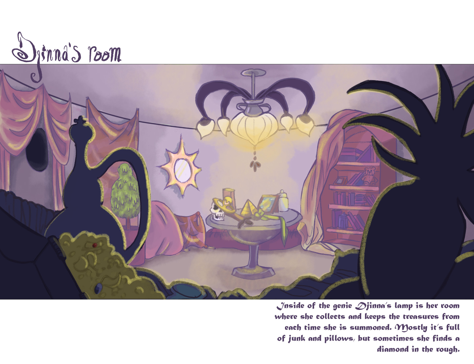 Inside Djinna's, a genie, lamp is her room. 