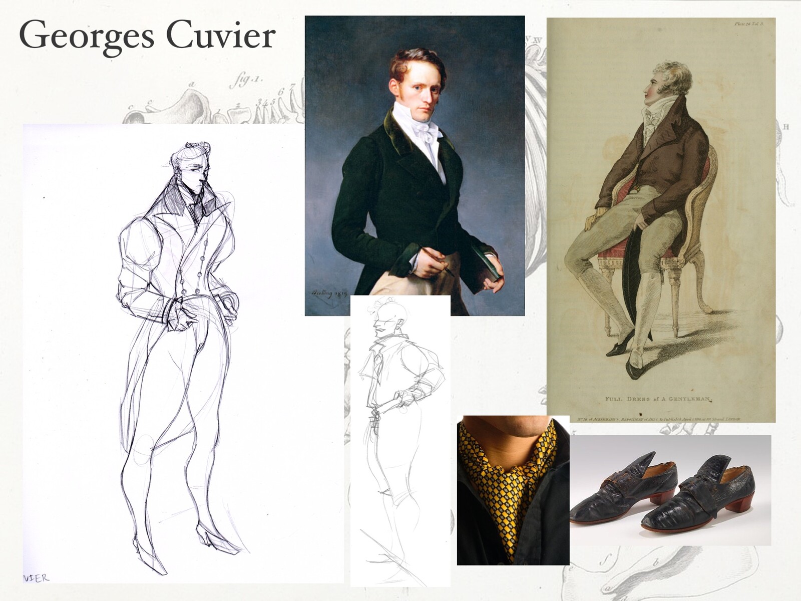 Georges Cuvier: reference. I took paintings of the actual Cuvier (a French archeologist), and exagerrated the proportion of the shoulders and the lapel. This makes him larger than life and intimiating, just like Sara might imagine him to be. 