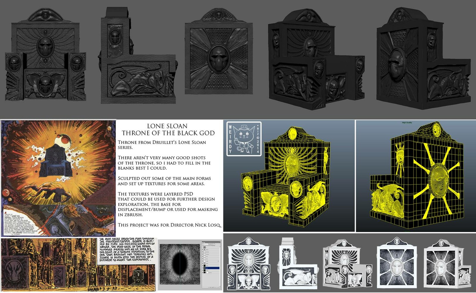 3D model of  "The Death Throne" using Druillet's art work for reference.  Base mesh created in Maya.   Final UV'ed asset created in Maya and ZBrush.