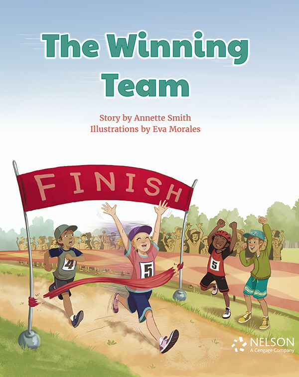 “The winning team”
Author: Annette Smith
Illustrator:  Eva Morales
Publisher: Nelson_Cengage Company (2019)
Languaje: English
ISBN-13: 9780170424394