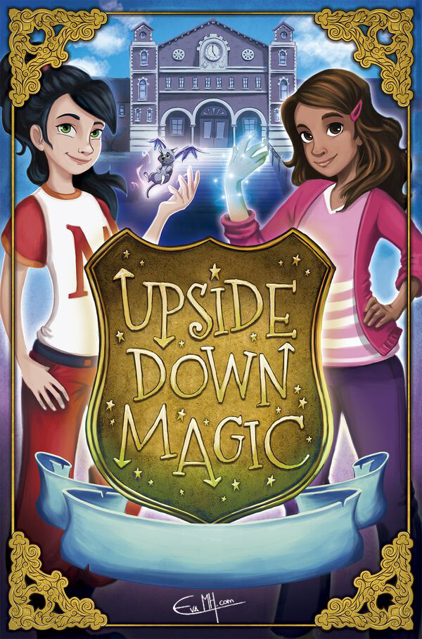 “Upside Down Magic 2: Sticks and Stones” 
Author: Sarah Mlynowski
Cover Illustrator: Eva Morales
Publisher: Scholastic Ltd (2016) 
ISBN 978 1407 16801 2