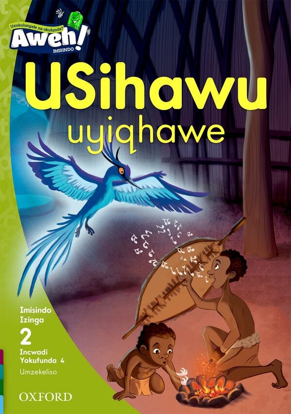 “USihawu uyiqhawe”
Author: OUPSA
Illustrator: Eva Morales
Publisher: OUP Southern Africa (2017)
ISBN-13: 9780190427849