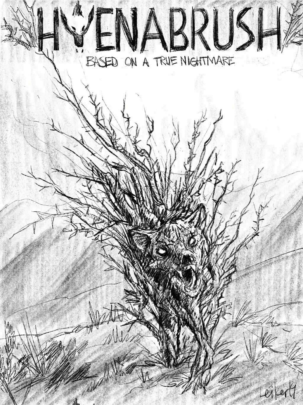 Hyenabrush Cover. Based on a True Nightmare.