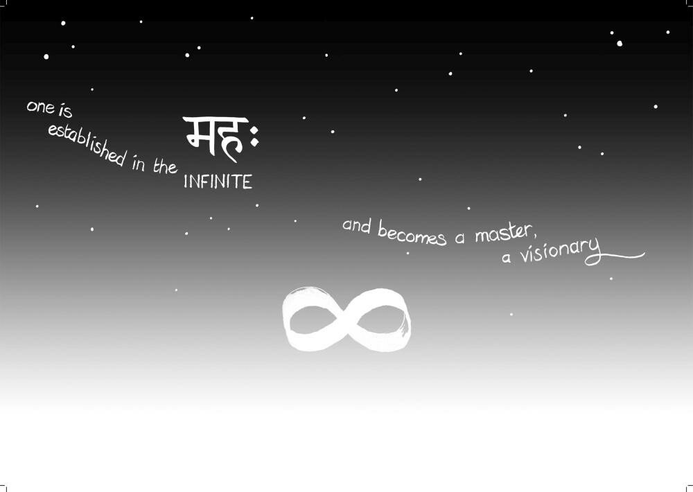 ...one is established in the INFINITE... and becomes a master, a visionary.