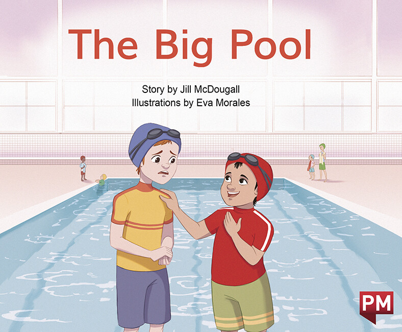 “The Big Pool” by ©Nelson Cengage Learning
Author: Jill McDougall
Illustrator: Eva Morales
Publisher: ©Cengage Company (2020)
Languaje: English
ISBN-13: 9780170329941