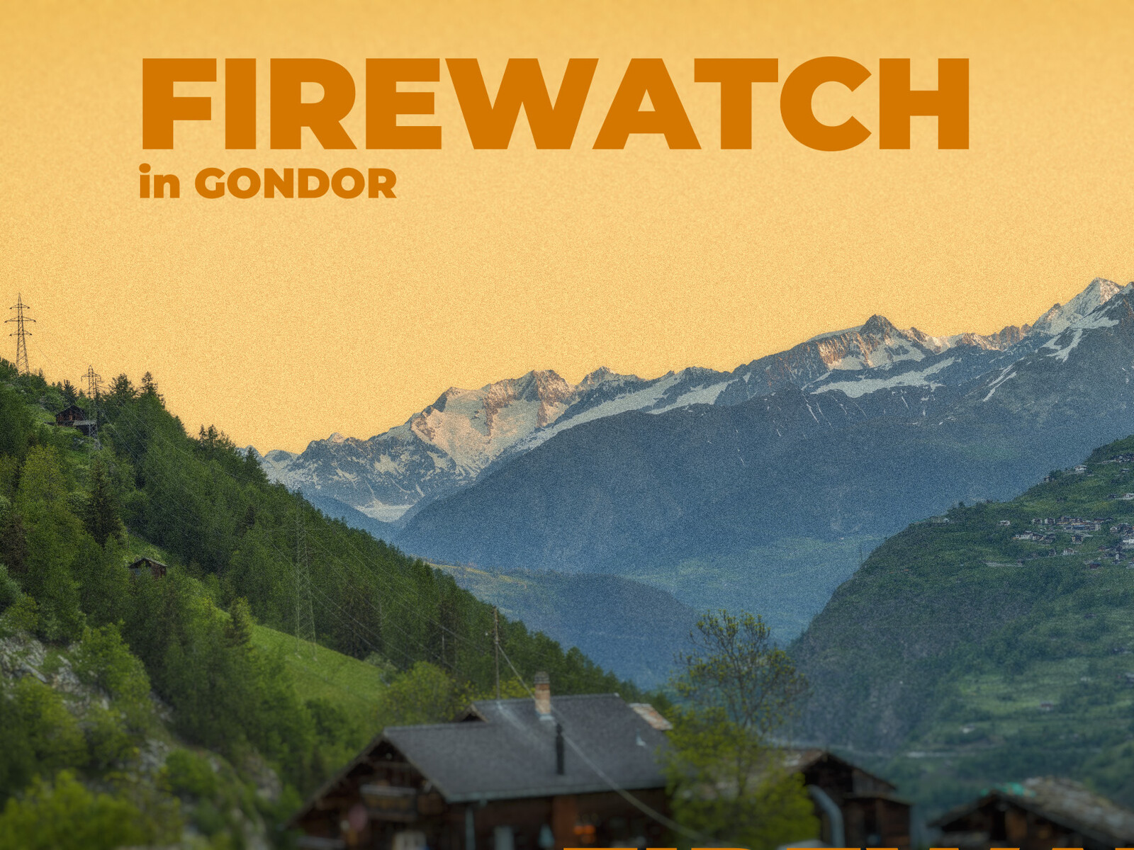 FIREWATCH in GONDOR