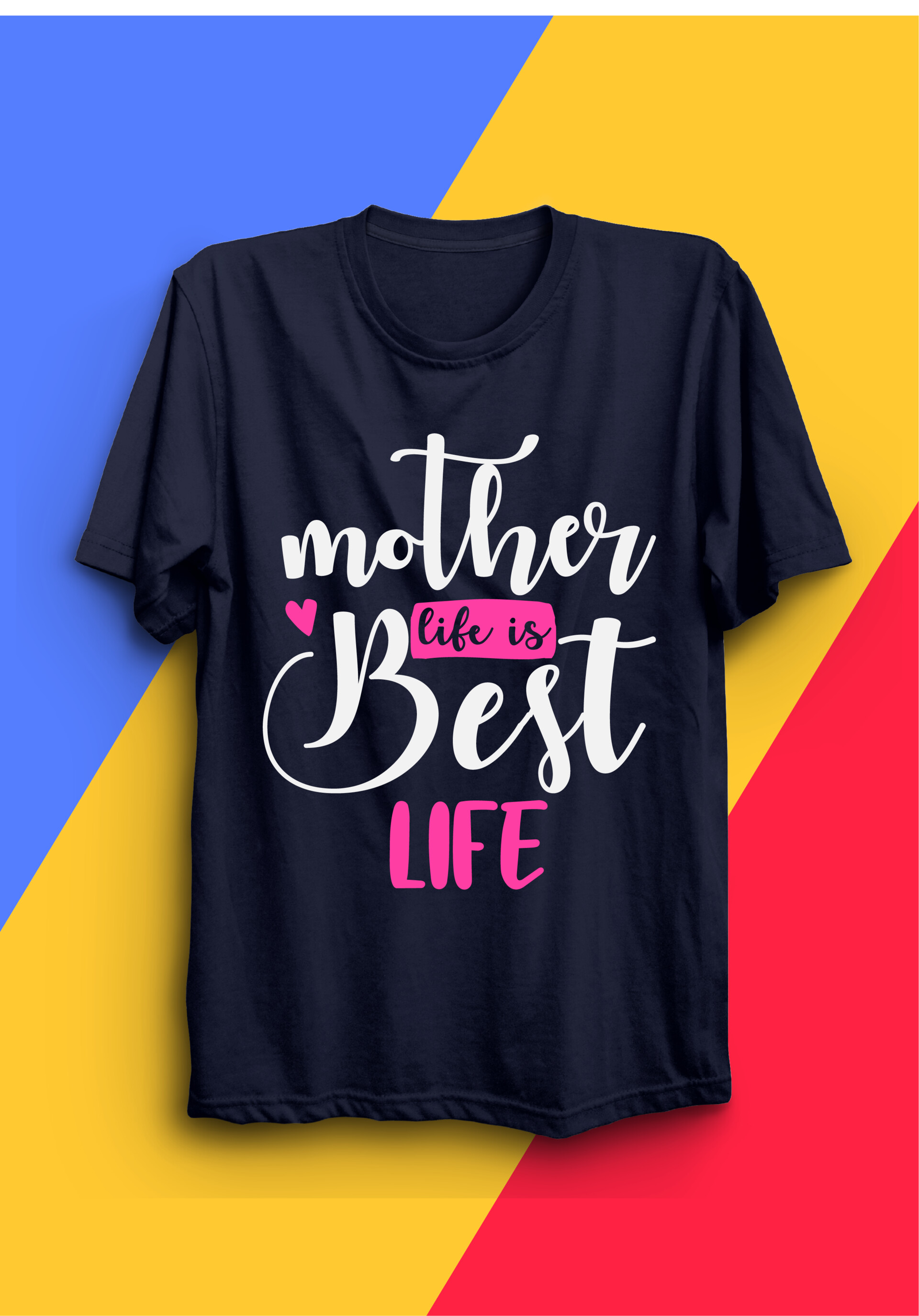 Artstation Mom Life Is The Best Life Mother S Day T Shirt Design