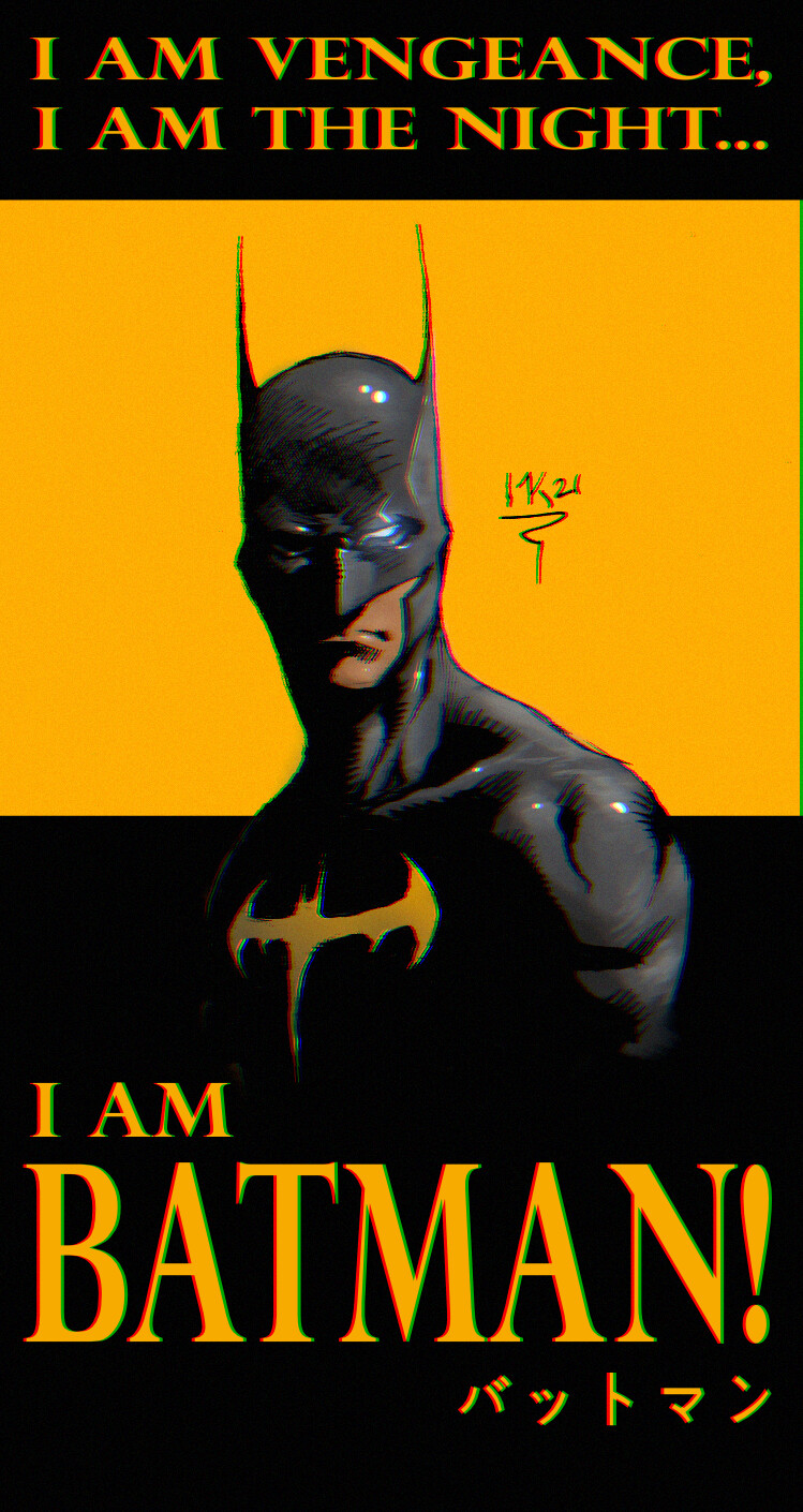 I Am Vengeance I Am The Night ArtStation - I am vengeance, I am the night... I AM BATMAN!