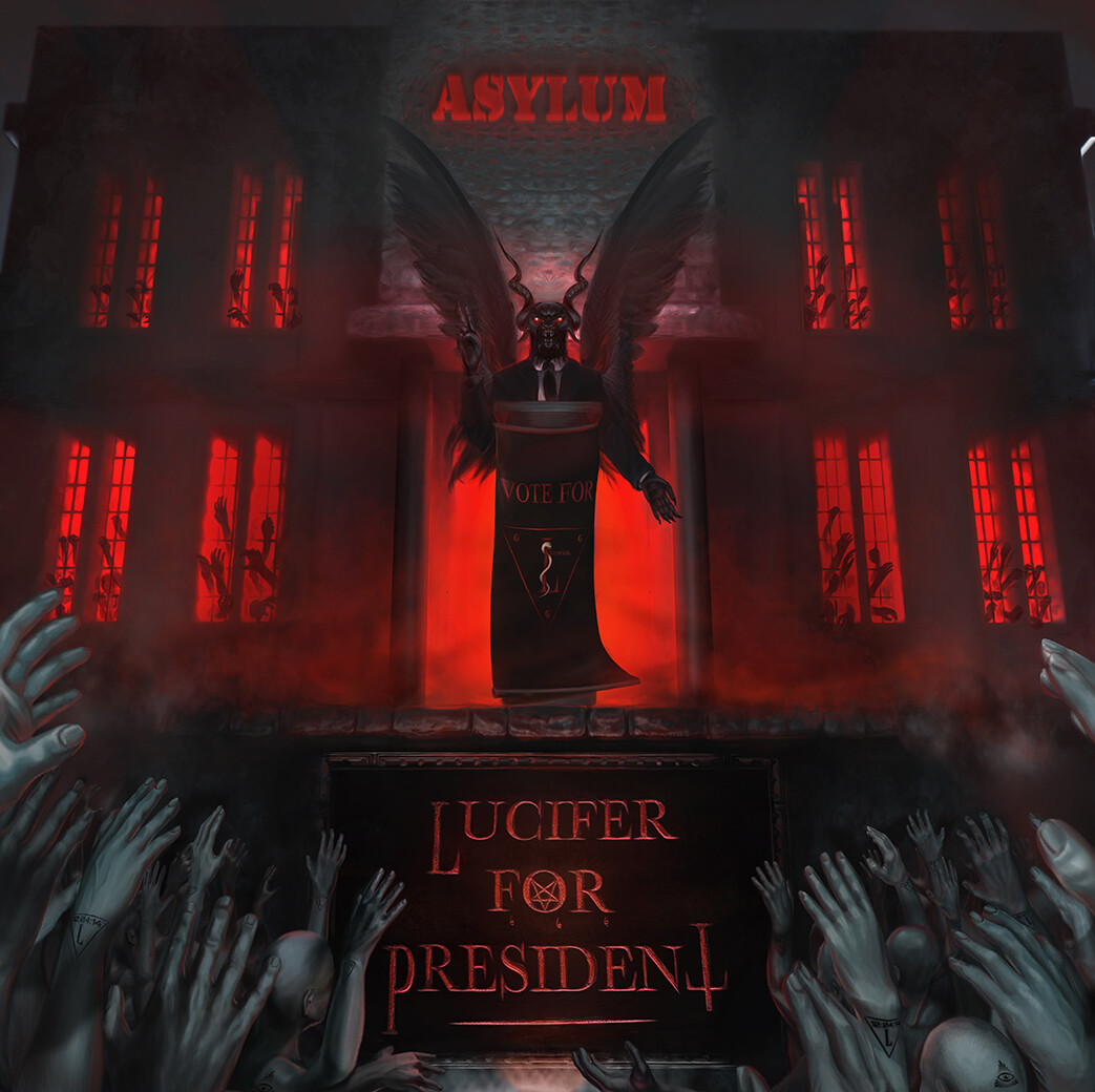Asylum - Lucifer For President FRONT