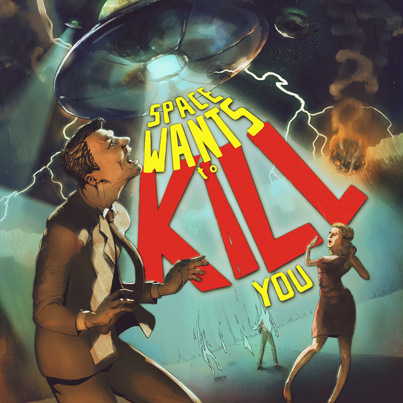 Space Wants to Kill You - comissioned album cover