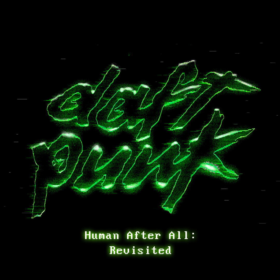 Daft Punk and Being Human After All