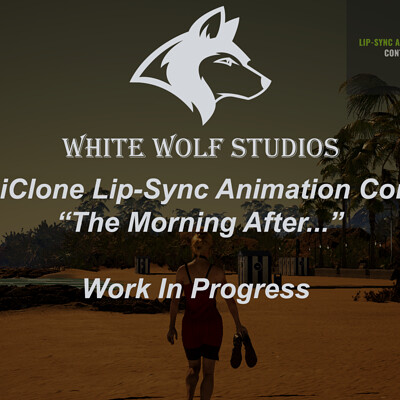 Iclone 7 Lip-Sync Animation Contest 2021 White Wolf Studios Entry "The Morning After..."