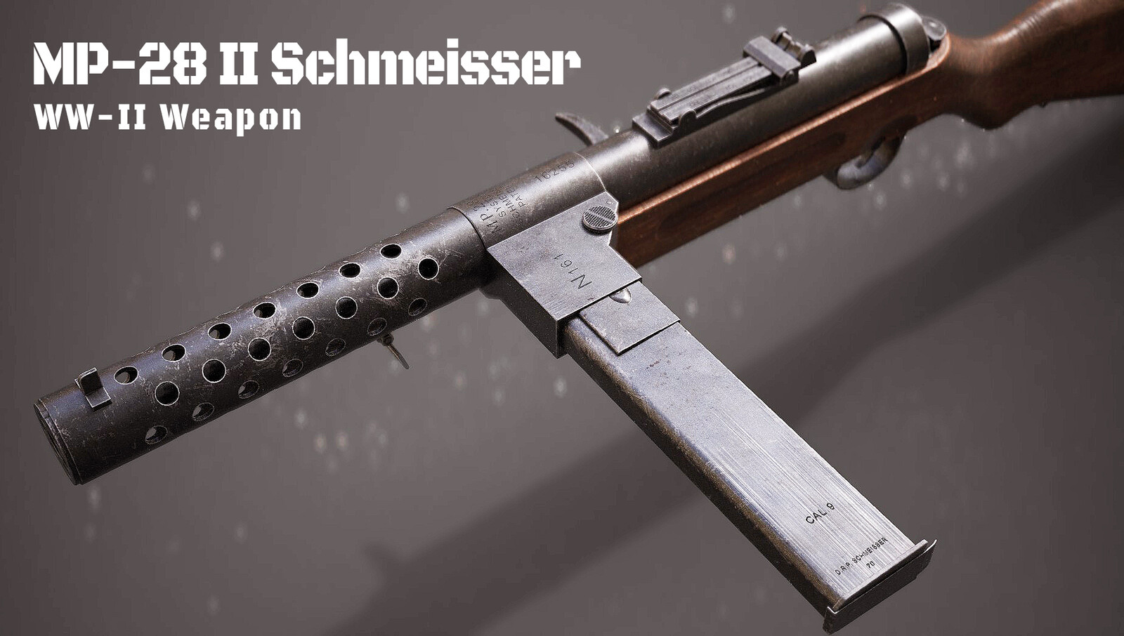 Virut Mehta - MP28 - II Schmeisser (WW2 Weapon)