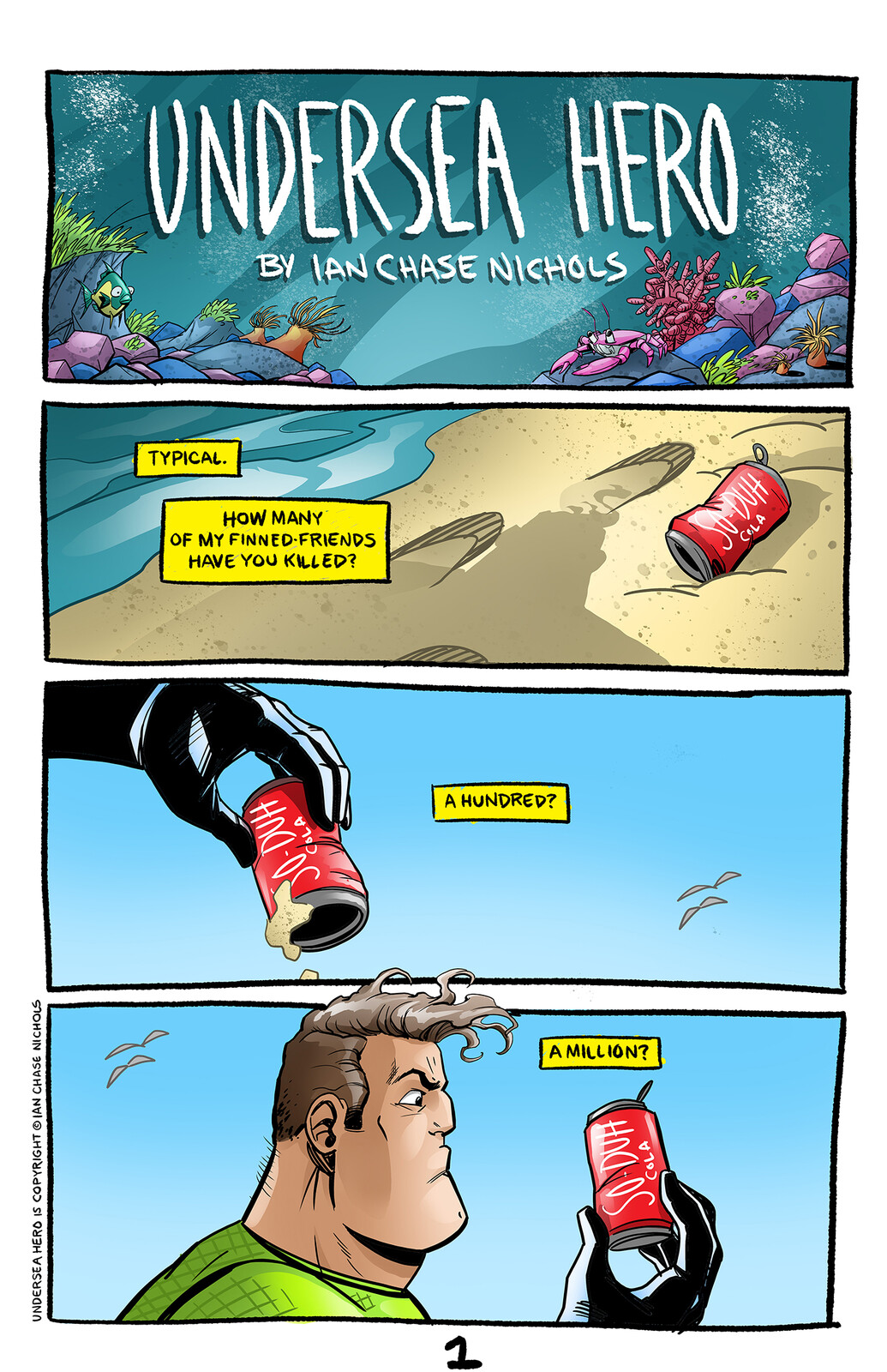 UNDERSEA HERO comic strip page one.

UNDERSEA HERO and all Related Characters are Copyright © and Trademark TM 2022 Ian Chase Nichols. All Rights Reserved.
