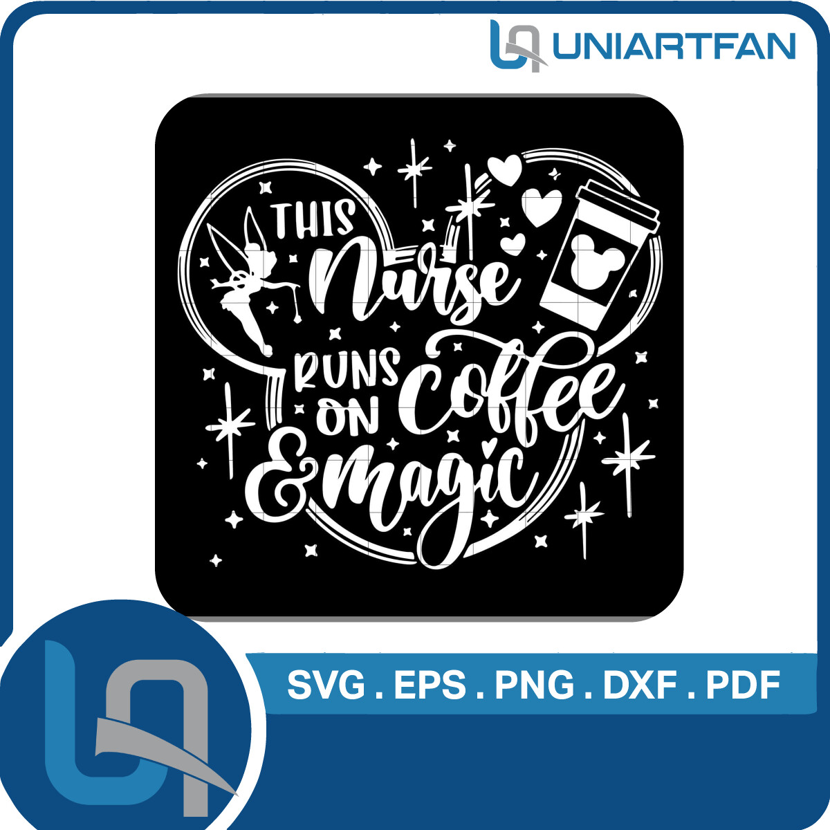ArtStation This Nurse Runs On Coffee And Magic Svg, Disney Nurse Svg