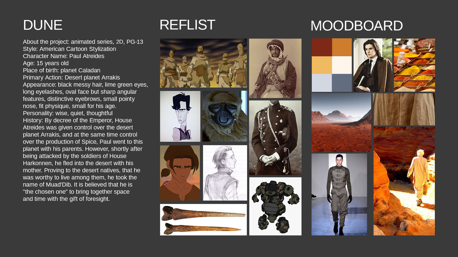 First I lay down the brief for the project. I do a research and find references and make a moodboard.